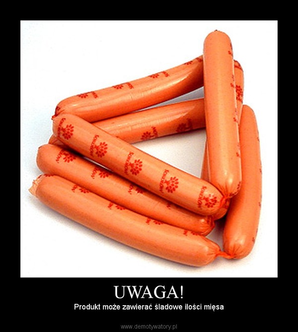 UWAGA! – Produkt może zawierać śladowe ilości mięsa 