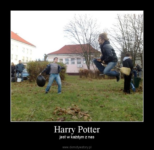 Harry Potter – jest w każdym z nas 