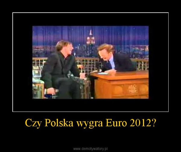 Czy Polska wygra Euro 2012? –  
