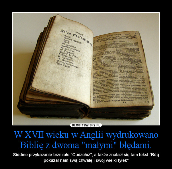 W XVII wieku w Anglii wydrukowano Biblię z dwoma "małymi" błędami.