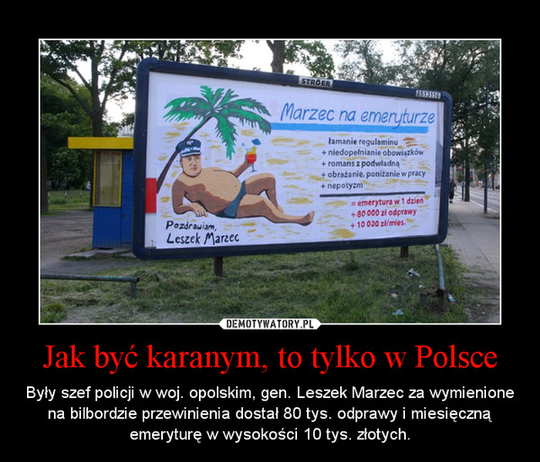 Jak być karanym, to tylko w Polsce