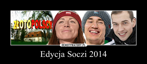 Edycja Soczi 2014 –  