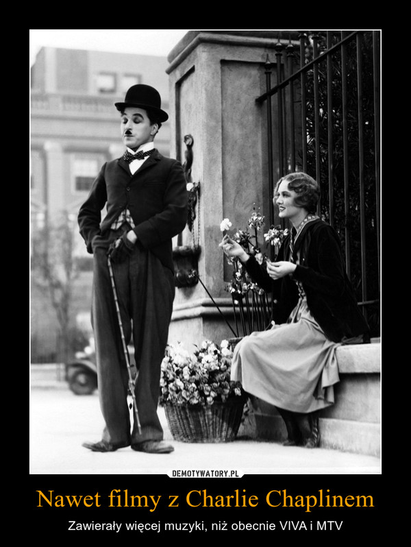 Nawet filmy z Charlie Chaplinem