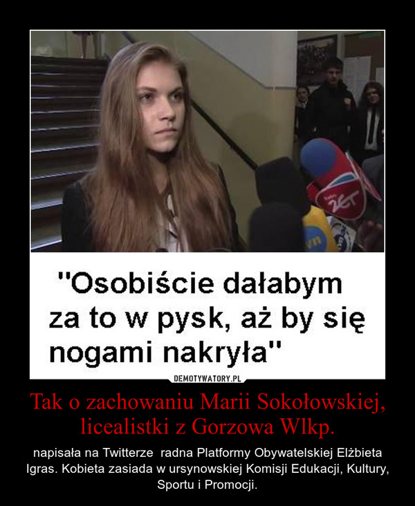 Tak o zachowaniu Marii Sokołowskiej, licealistki z Gorzowa Wlkp.