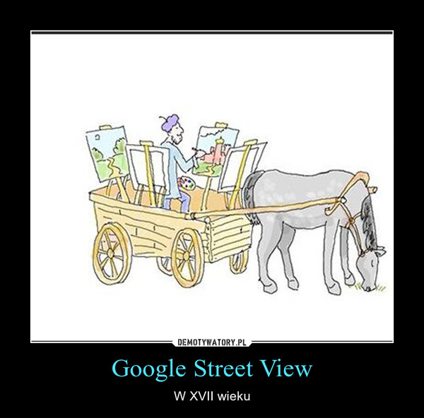 Google Street View – W XVII wieku 