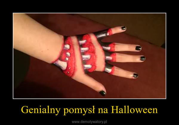 Genialny pomysł na Halloween –  