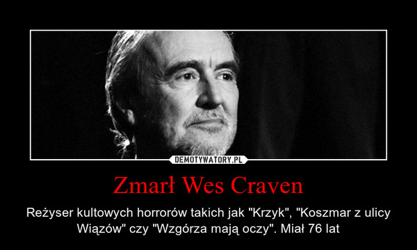 Zmarł Wes Craven