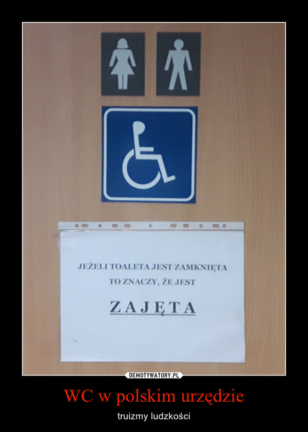 WC w polskim urzędzie – truizmy ludzkości 