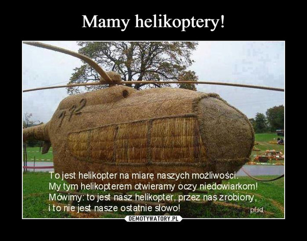 Mamy helikoptery!