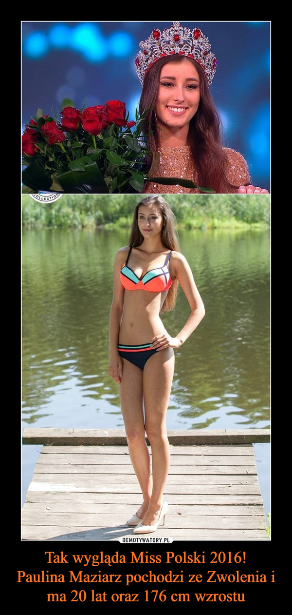 Tak wygląda Miss Polski 2016!Paulina Maziarz pochodzi ze Zwolenia i ma 20 lat oraz 176 cm wzrostu –  