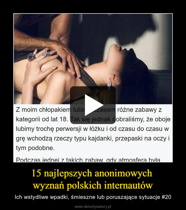 15 najlepszych anonimowych wyznań polskich internautów – Ich wstydliwe wpadki, śmieszne lub poruszające sytuacje #20 