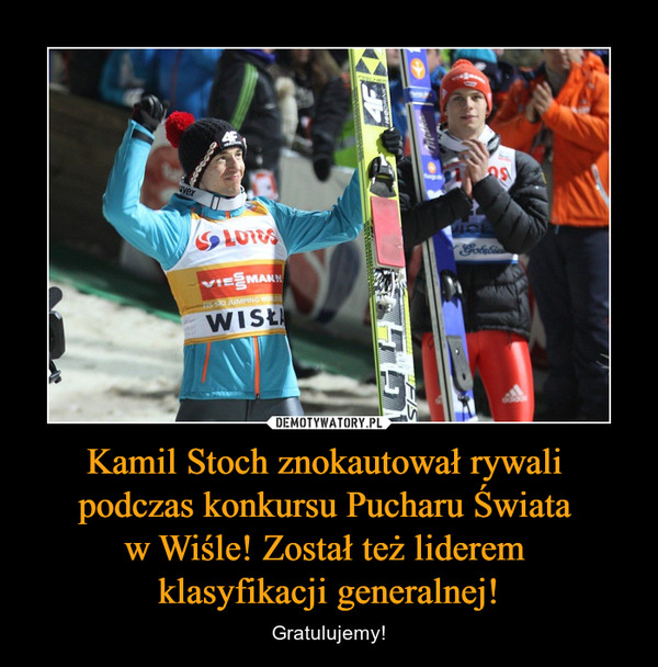 Kamil Stoch znokautował rywali podczas konkursu Pucharu Świata w Wiśle! Został też liderem klasyfikacji generalnej! – Gratulujemy! 