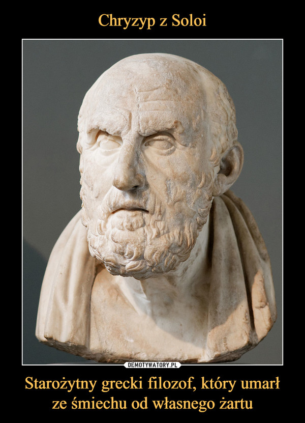 Starożytny grecki filozof, który umarłze śmiechu od własnego żartu –  