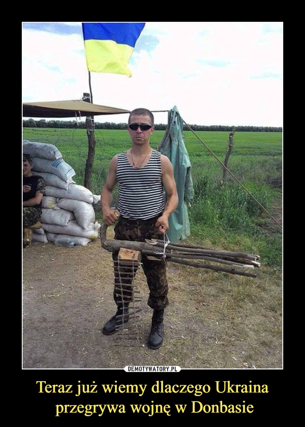 Teraz już wiemy dlaczego Ukraina przegrywa wojnę w Donbasie –  