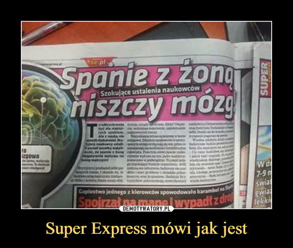 Super Express mówi jak jest