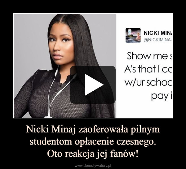 Nicki Minaj zaoferowała pilnym studentom opłacenie czesnego.Oto reakcja jej fanów! –  