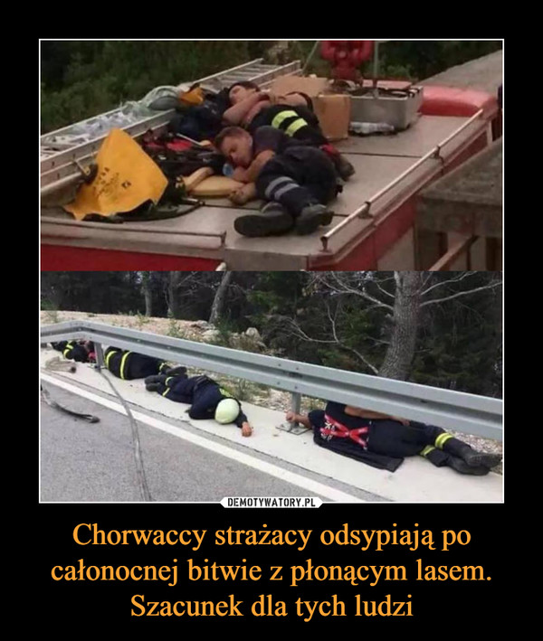 Chorwaccy strażacy odsypiają po całonocnej bitwie z płonącym lasem. Szacunek dla tych ludzi