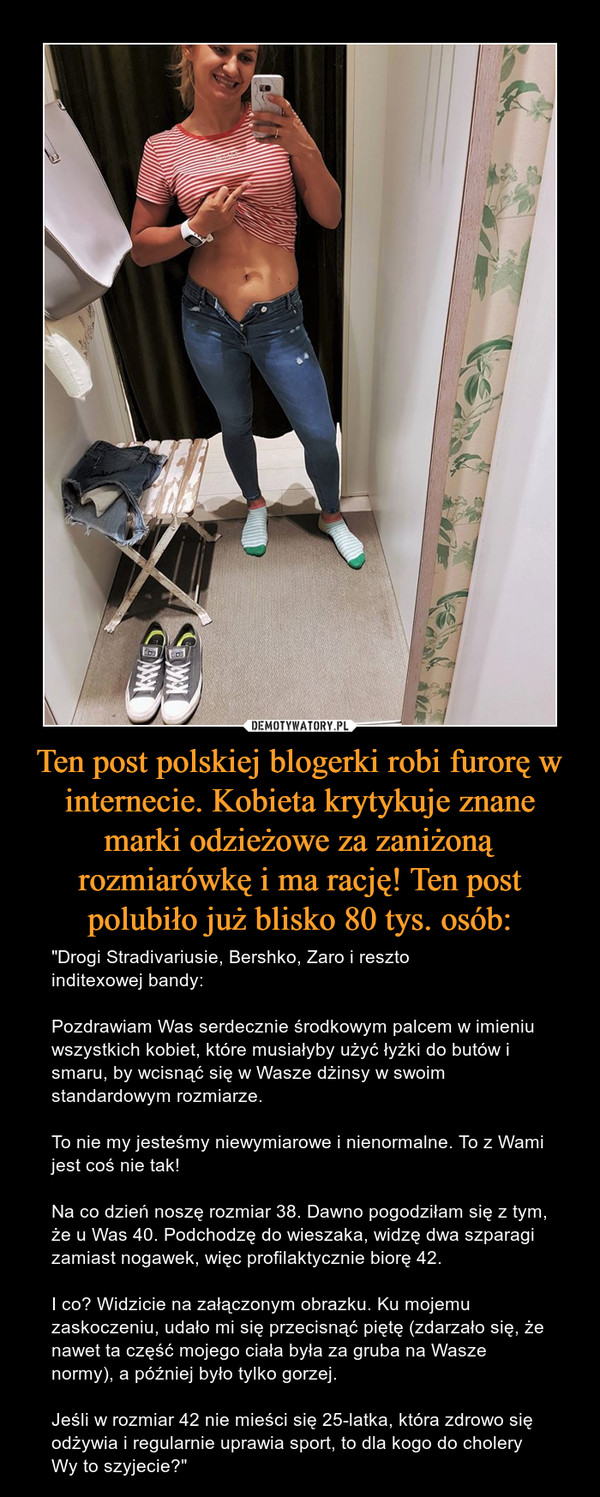 Ten post polskiej blogerki robi furorę w internecie. Kobieta krytykuje znane marki odzieżowe za zaniżoną rozmiarówkę i ma rację! Ten post polubiło już blisko 80 tys. osób: