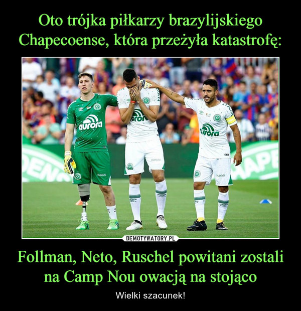 Follman, Neto, Ruschel powitani zostali na Camp Nou owacją na stojąco – Wielki szacunek! 