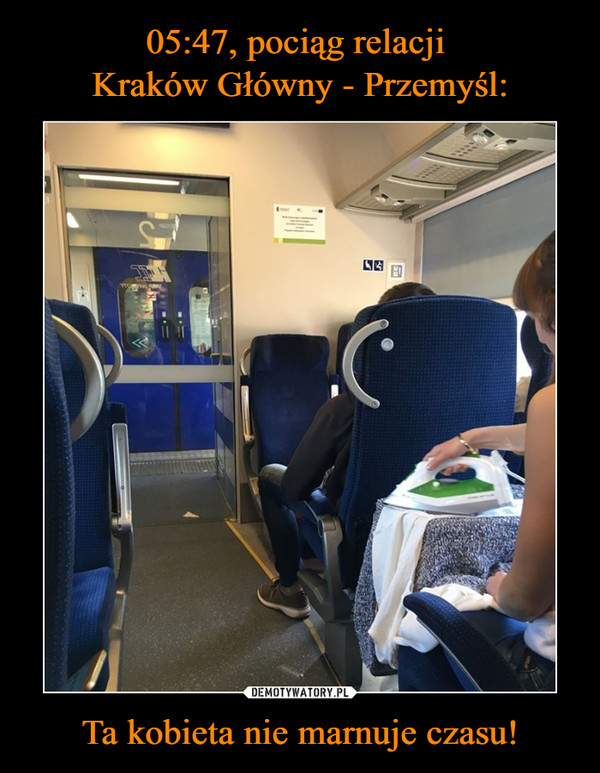05:47, pociąg relacji 
Kraków Główny - Przemyśl: Ta kobieta nie marnuje czasu!