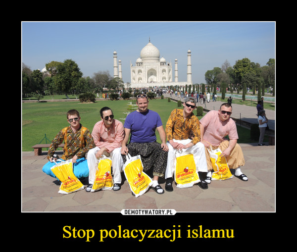 Stop polacyzacji islamu –  