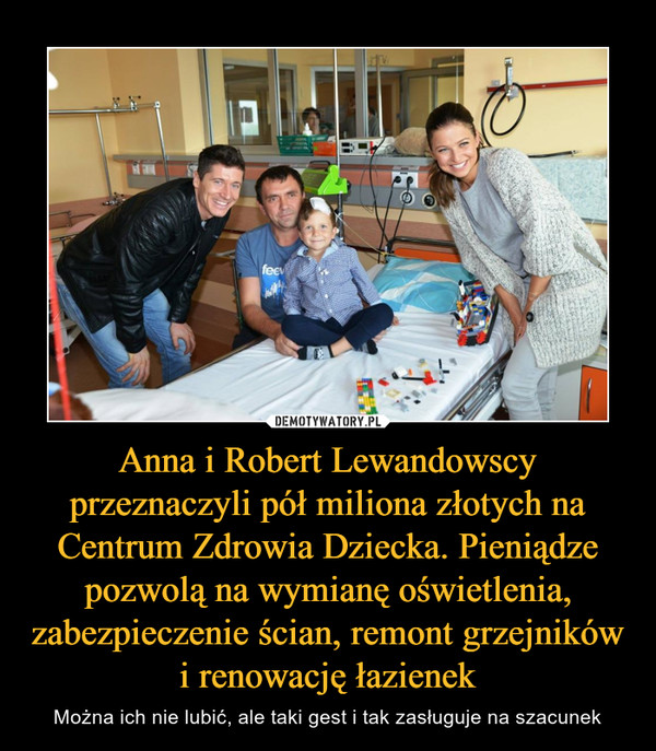 Anna i Robert Lewandowscy przeznaczyli pół miliona złotych na Centrum Zdrowia Dziecka. Pieniądze pozwolą na wymianę oświetlenia, zabezpieczenie ścian, remont grzejników i renowację łazienek