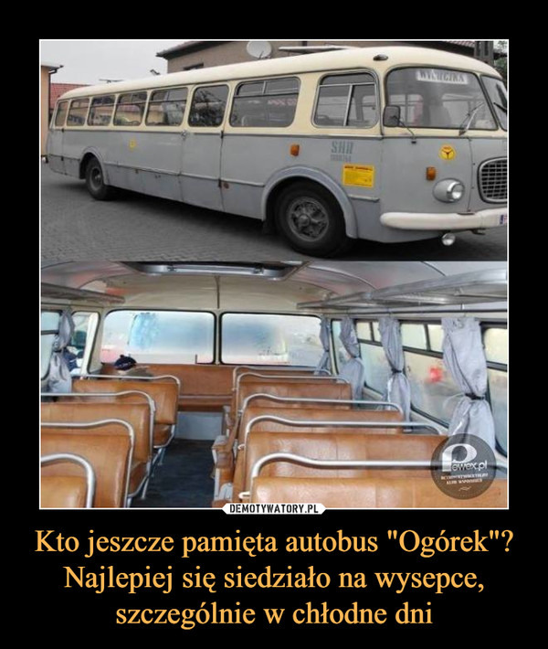 Kto jeszcze pamięta autobus "Ogórek"? Najlepiej się siedziało na wysepce, szczególnie w chłodne dni –  