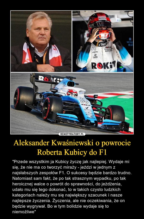 Aleksander Kwaśniewski o powrocie Roberta Kubicy do F1