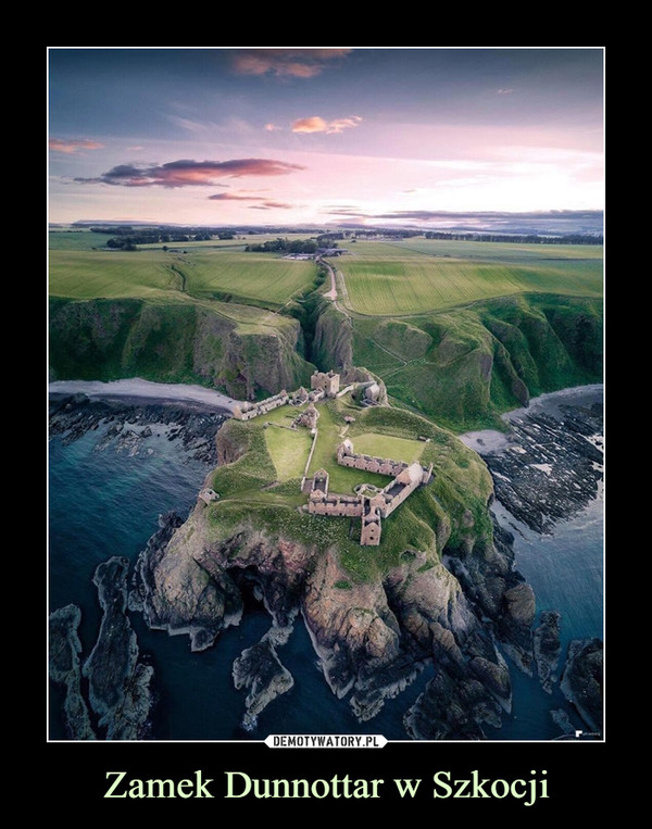 Zamek Dunnottar w Szkocji –  