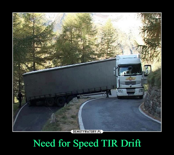 Need for Speed TIR Drift –  