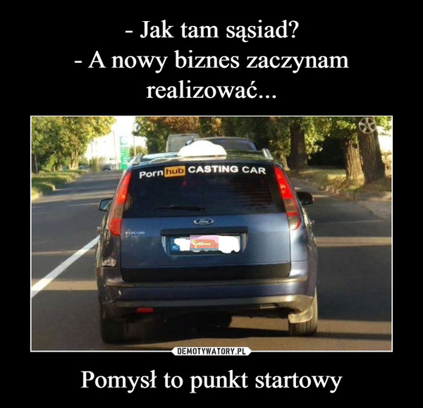 Pomysł to punkt startowy –  