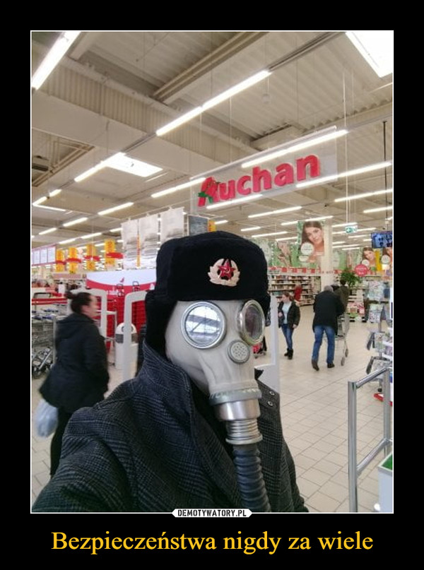 Bezpieczeństwa nigdy za wiele –  Auchan
