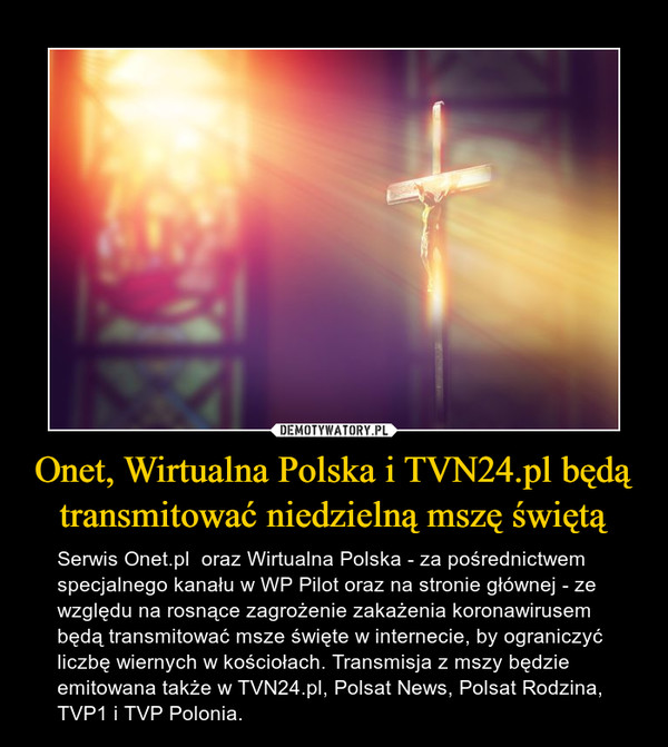 Onet, Wirtualna Polska i TVN24.pl będą transmitować niedzielną mszę świętą