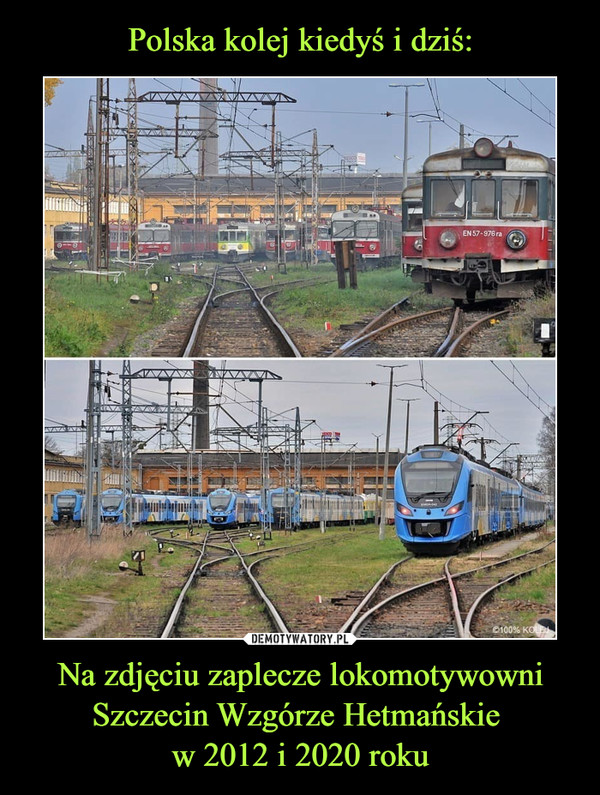 Polska kolej kiedyś i dziś: Na zdjęciu zaplecze lokomotywowni Szczecin Wzgórze Hetmańskie 
w 2012 i 2020 roku