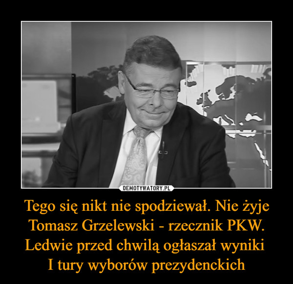 Tego się nikt nie spodziewał. Nie żyje Tomasz Grzelewski - rzecznik PKW. Ledwie przed chwilą ogłaszał wyniki 
I tury wyborów prezydenckich