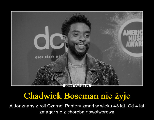 Chadwick Boseman nie żyje