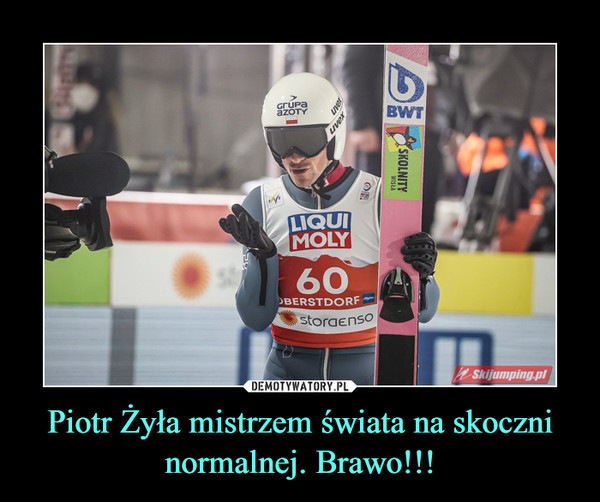 Piotr Żyła mistrzem świata na skoczni normalnej. Brawo!!! –  