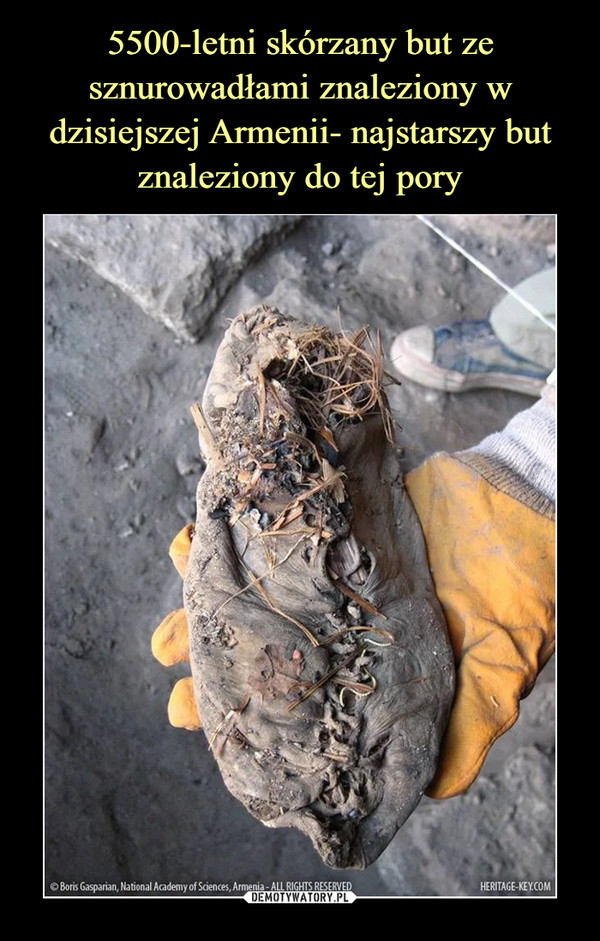5500-letni skórzany but ze sznurowadłami znaleziony w dzisiejszej Armenii- najstarszy but znaleziony do tej pory