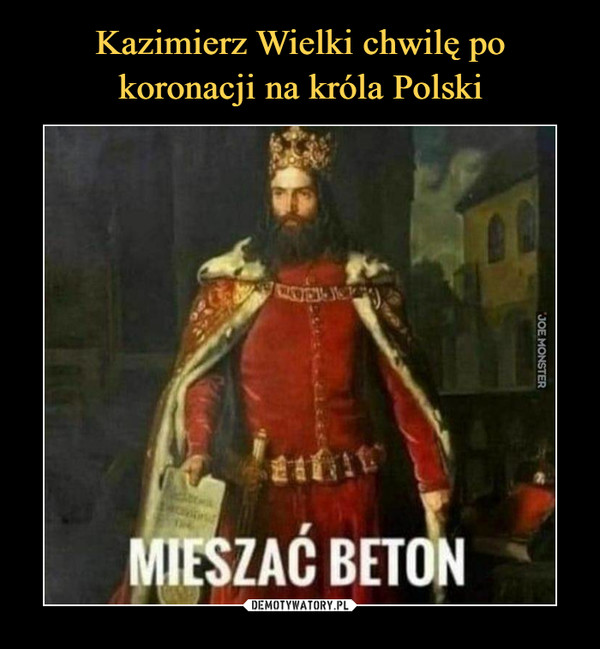 Kazimierz Wielki chwilę po koronacji na króla Polski