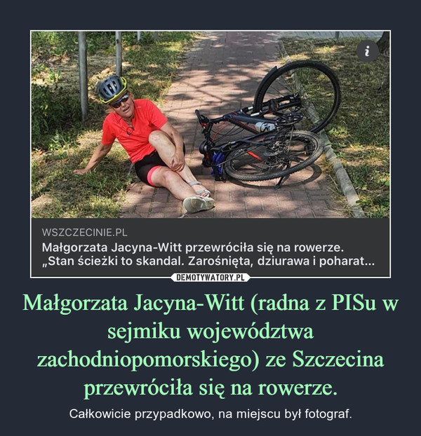 Małgorzata Jacyna-Witt (radna z PISu w sejmiku województwa zachodniopomorskiego) ze Szczecina przewróciła się na rowerze.