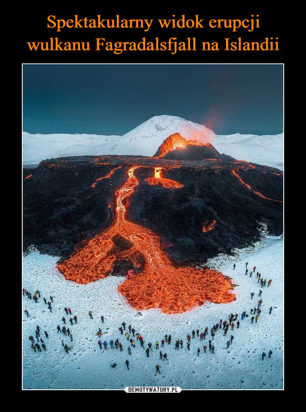 Spektakularny widok erupcji wulkanu Fagradalsfjall na Islandii