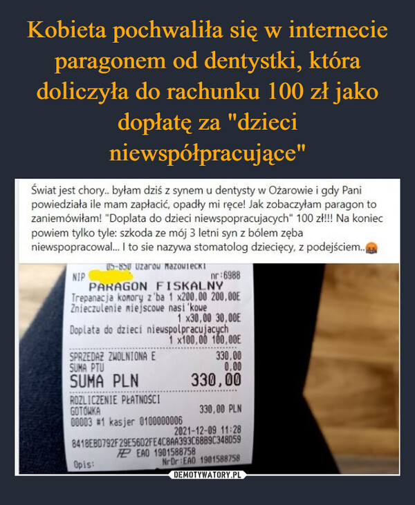 Kobieta pochwaliła się w internecie paragonem od dentystki, która doliczyła do rachunku 100 zł jako dopłatę za "dzieci niewspółpracujące"