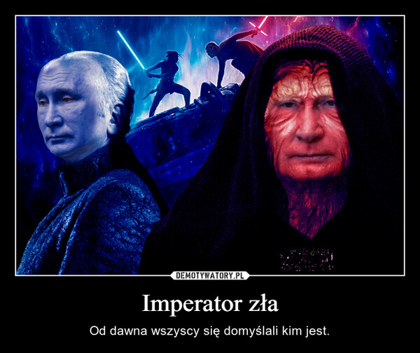 Imperator zła – Od dawna wszyscy się domyślali kim jest. 