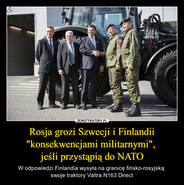 Rosja grozi Szwecji i Finlandii "konsekwencjami militarnymi", 
jeśli przystąpią do NATO
