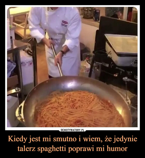 Kiedy jest mi smutno i wiem, że jedynie talerz spaghetti poprawi mi humor –  