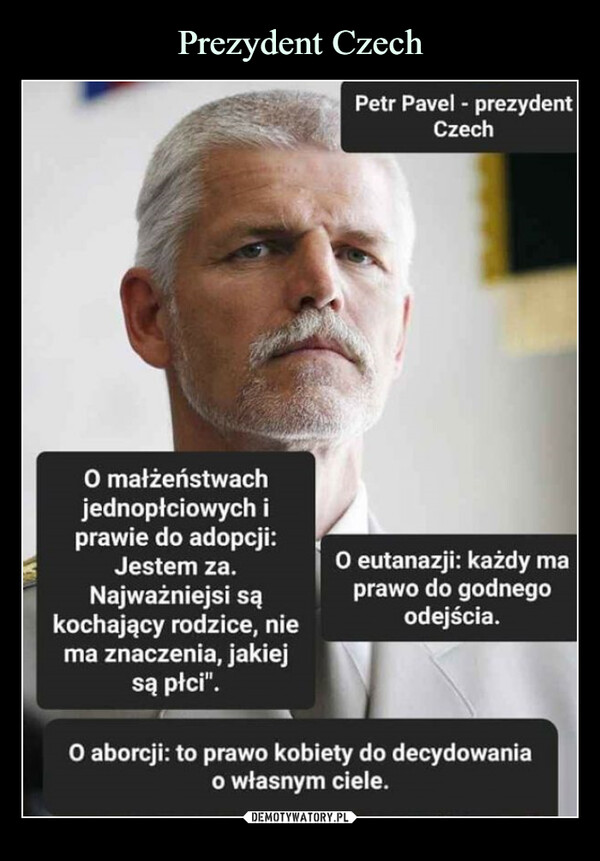  –  Petr Pavel - prezydent CzechO małżeństwach jednopłciowych i prawie do adopcji: Jestem za.