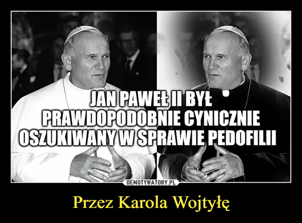 Przez Karola Wojtyłę