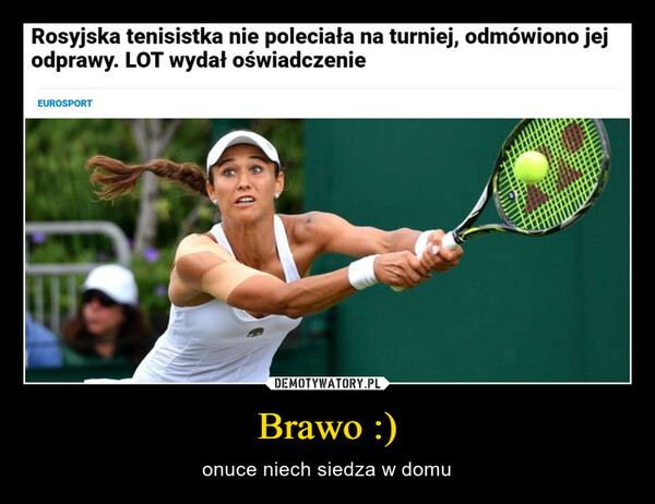 Brawo :) – onuce niech siedza w domu Rosyjska tenisistka nie poleciała na turniej, odmówiono jejodprawy. LOT wydał oświadczenieEUROSPORT