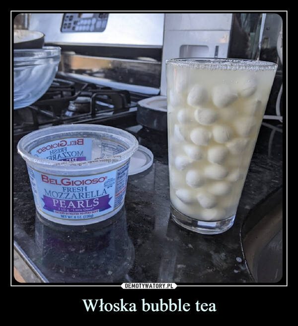 Włoska bubble tea –  надячЯЯ АУТОМThpo esssystemBELGIOIOSOMOZZARELLAPEARLSFRESH2 1/2 g "Little OnesFACKED IN WATER TO STAY SOFTNET WT. 8 OZ. (2260)