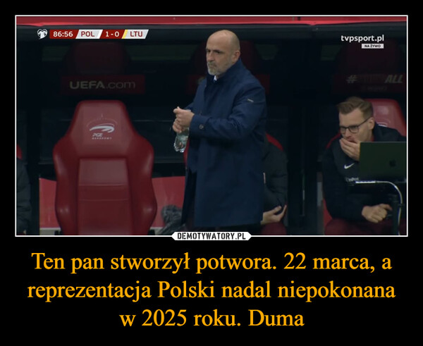 Ten pan stworzył potwora. 22 marca, a reprezentacja Polski nadal niepokonana w 2025 roku. Duma –  86:56POL1-0LTUUEFA.comPGEtvpsport.plNA ŻYWO#ALL